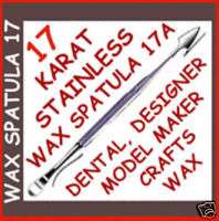 WAX CARVER 17 SPATULA DENTAL JEWELER SILVERSMITH DESIGN  