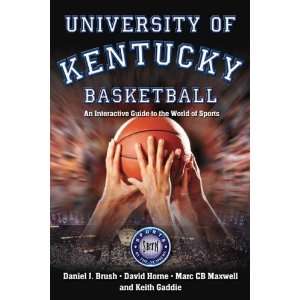  University of Kentucky Basketball An Interactive Guide to 