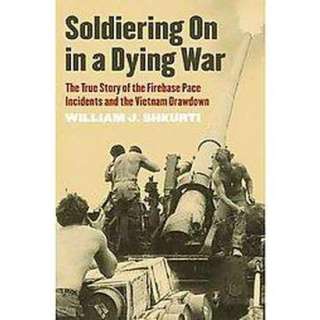 Soldiering on in a Dying War (Hardcover).Opens in a new window