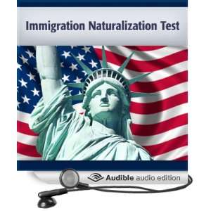  Immigration Naturalization Test (Audible Audio Edition 