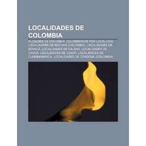  Localidades de Colombia Alcaldes de Colombia, Colombianos 