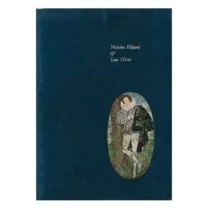   Isaac Oliver / by Graham Reynolds Victoria and Albert Museum Books