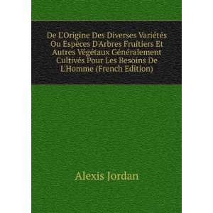   Pour Les Besoins De LHomme (French Edition) Alexis Jordan Books