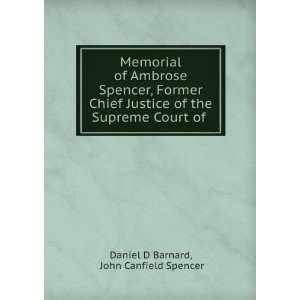  Memorial of Ambrose Spencer, Former Chief Justice of the 
