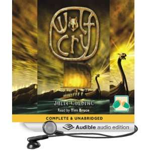  Wolf Cry (Audible Audio Edition) Julia Golding, Tim Bruce Books