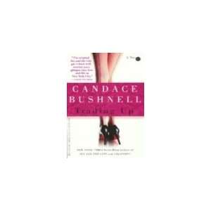  Trading Up (9780786890873) Candace Bushnell Books