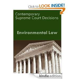 Environmental Law Contemporary Supreme Court Decisions (LandMark Case 