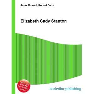  Elizabeth Cady Stanton Ronald Cohn Jesse Russell Books