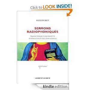 Sermons radiophoniques (Attitudes) (French Edition) Hakim BEY 