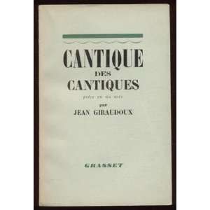  Cantique des Cantiques Jean Giraudoux Books