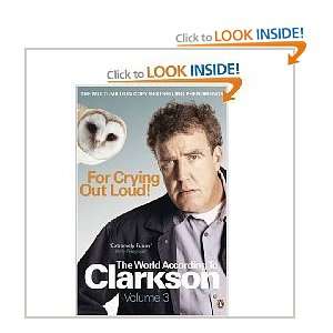   to Clarkson Vol 3. For Crying Out Loud Jeremy Clarkson Books