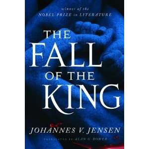    The Fall of the King [Paperback] Johannes V. Jensen Books
