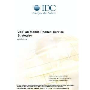    VoIP on Mobile Phones Service Strategies John Delaney Books