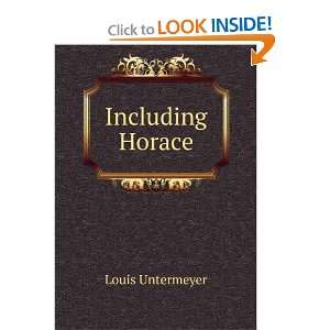  Including Horace Louis Untermeyer Books