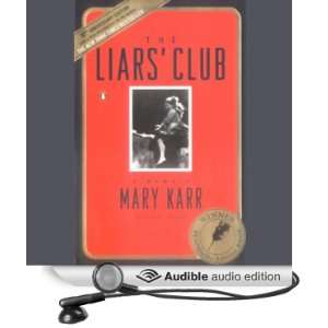  The Liars Club (Audible Audio Edition) Mary Karr Books