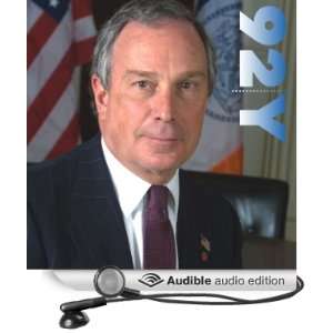 Mayor Michael Bloomberg at the 92nd Street Y [Unabridged] [Audible 