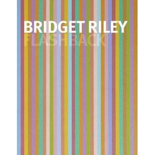 Bridget Riley Flashback Hardcover by Michael Bracewell