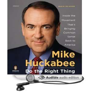  Do the Right Thing (Audible Audio Edition) Mike Huckabee Books