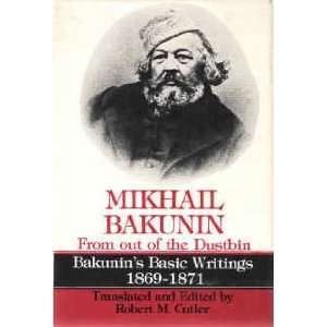   Writings 1869 1871 Mikhail [Robert Cutler, Trans/Ed] Bakunin Books