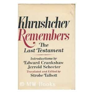  Khrushchev Remembers The Last Testament Nikita Khrushchev 