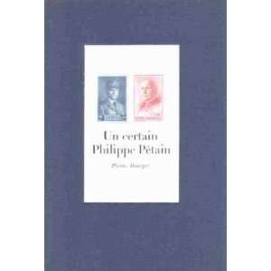  Un certain philippe petain Bourget Pierre Books