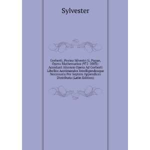   Septem Appendices Distributa (Latin Edition) Pope Sylvester Books