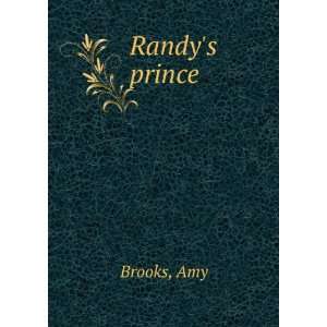  Randys prince, Amy. Brooks Books