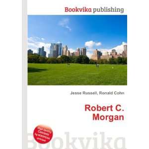  Robert C. Morgan Ronald Cohn Jesse Russell Books