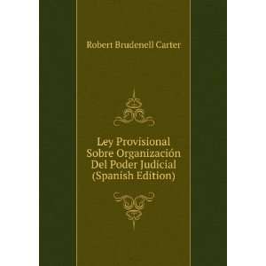  Ley Provisional Sobre OrganizaciÃ³n Del Poder Judicial 