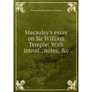 Macauleys essay on Sir William Temple With introd., notes, &c 