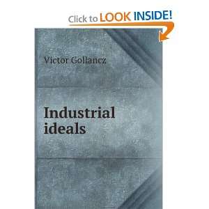 Industrial ideals Victor Gollancz Books