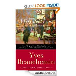   the Bold) Yves Beauchemin, Wayne Grady  Kindle Store