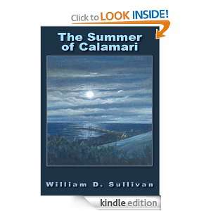 The Summer of Calamari William D. Sullivan  Kindle Store