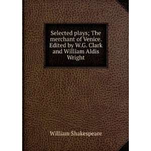   by W.G. Clark and William Aldis Wright William Shakespeare Books