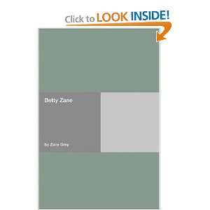  Betty Zane (9781406908275) Zane Grey Books