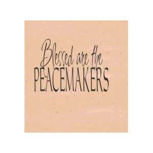 Blessed are the peacemakers   Removeable Wall Decal   selected color 