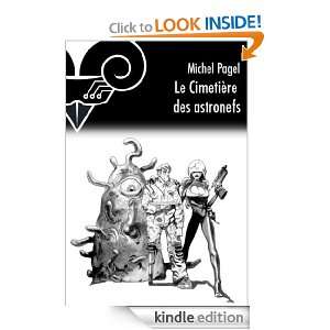 Le Cimetière des astronefs (French Edition) Pagel Michel  