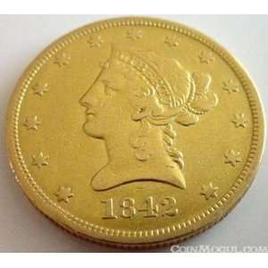  GOLD $10 LIBERTY 1842 RARE COIN LOW MINTAGE Toys & Games