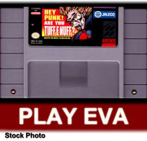 HEY PUNK ARE YOU TUFF E NUFF Super Nintendo SNES Tough Enough Enuff 