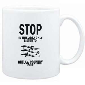   area only listen to Outlaw Country music  Music