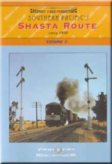 Southern Pacifics Shasta Route Circa 1950 Volume 1 DVD  