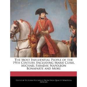  The Most Influential People of the 19th Century, Including 