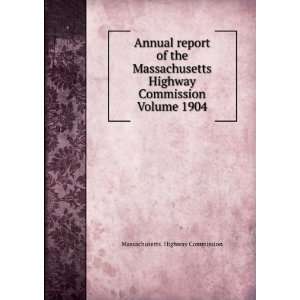  Annual report of the Massachusetts Highway Commission 