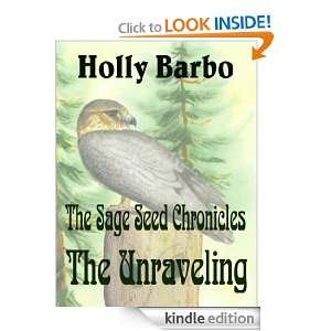The Sage Seed Chronicles The Unraveling (The Sageseed Chronicles 