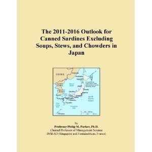 The 2011 2016 Outlook for Canned Sardines Excluding Soups, Stews, and 