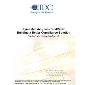  Symantec Acquires BindView Building a Better Compliance 