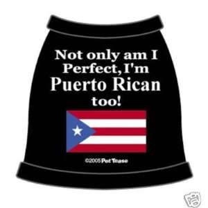 Dog Clothes, Pet Clothes, Dog Tank Top Not Only Am IPuerto Rican 