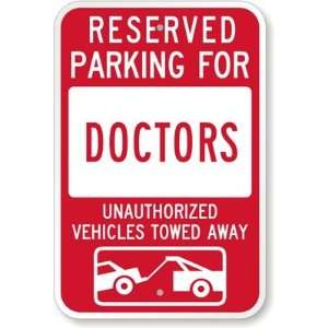  Reserved Parking For Doctors  Unauthorized Vehicles Towed 